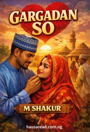 Gargadan So Book Complete Hausa By M Shakur.docx