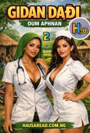 GIDAN DADI BOOK 2 END BOOK COMPLETE HAUSA NOVELS.txt