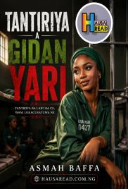 TANTIRIYA A GIDAN YARI HAUSA READ NOVELS 1 BY ASMA BAFFA .txt