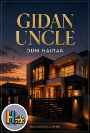 GIDAN UNCLE BY UMMUH HAIRAN HAUSA NOVELS COMPLETE