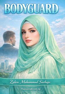 Bodyguard Complete Book by Zahra Muhammad Surbajo.txt