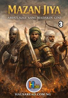 MAZAN JIYA BOOK 3 BY ABDULAZIZ MADAKIN GINI.txt