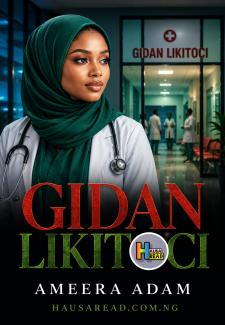 GIDAN LIKITOCI BOOK COMPELET HAUSA NOVELS BY AMEERA.txt