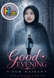 GOOD EVENING  HAUSA NOVELS BY OUM HAIRAN HAIRAN