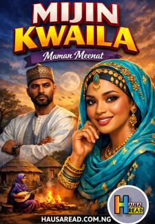 MIJIN KWAILA BOOK 1 COMPLETE HAUSA NOVELS BY MAMAN MEENAT