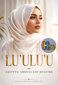 LUU LUU BOOK 1 HAUSA NOVELS COMPLETE BY HUGUMA ZAFAFA 