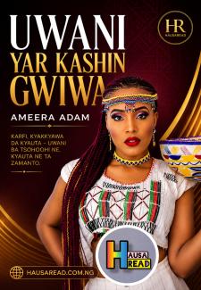 UWANI YAR ƘASHIN GWIWA BOOK COMPELET AMEERA ADAM