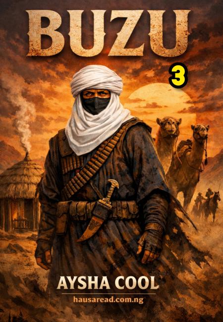 BUZU BOOK 3 COMPLETE HAUSA READ NOVELS BY AYSHA COOL.txt