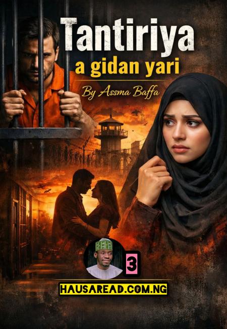 TANTIRIYA A GIDAN YARI 3 HAUSA READ NOVELS BY ASMA BAFFA.txt