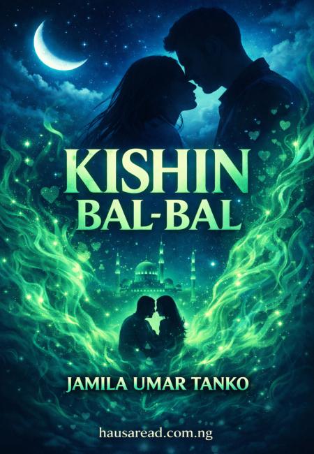 KISHIN BALBAL HAUSA NOVELS BY JAMILA UMAR TANKO.doc