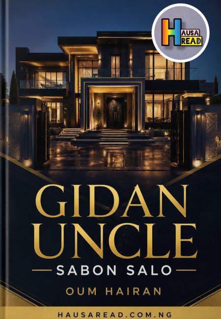GIDAN UNCLE NE SABON SALO BY HAUSA NOVELS