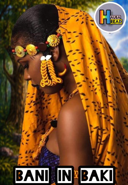 Bani In Baki Hausa Novels By Zahra Surbajo